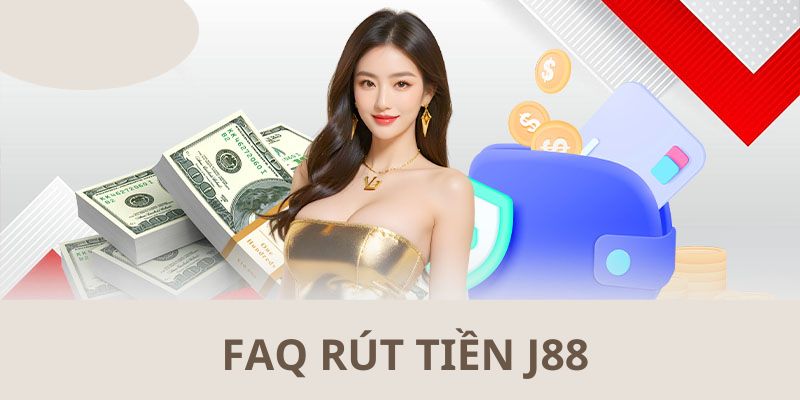 rut-tien-j88-giai-dap